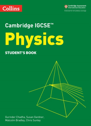 Cambridge IGCSEâ„¢ Physics Student's Book - Gurinder Chadha,Chris Sunley,Susan Gardner,Malcolm Bradley