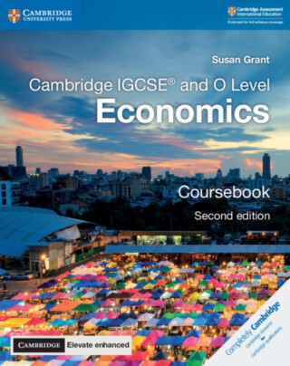 Cambridge IGCSEÂ® and O Level Economics Coursebook with Digital Access (2 Years) - Susan Grant