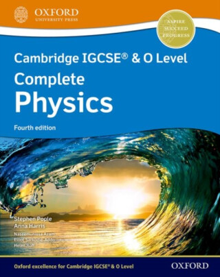 Cambridge IGCSEÂ® & O Level Complete Physics: Student Book Fourth Edition - Anna Harris,Stephen Pople