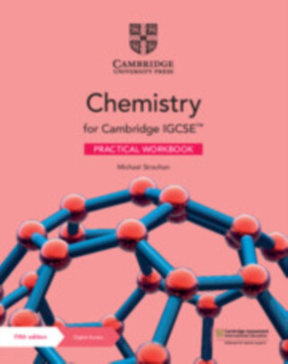 Cambridge IGCSEâ„¢ Chemistry Practical Workbook with Digital Access (2 Years) - Michael Strachan