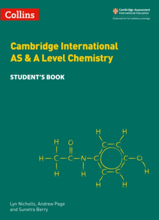 Cambridge International AS & A Level Chemistry Student's Book - Sunetra Berry,Lyn Nicholls,Andrew Page