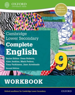 Cambridge Lower Secondary Complete English 9: Workbook (Second Edition) - Jane Arredondo,Mark Pedroz,Alan Jenkins,Tony Parkinson
