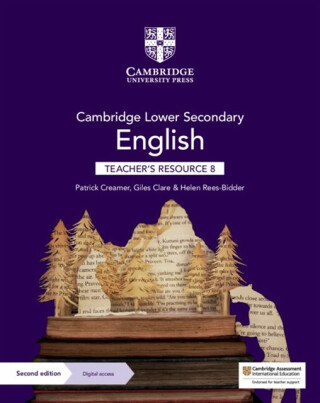 Cambridge Lower Secondary English Teacher's Resource 8 with Digital Access - Giles Clare,Helen Rees-Bidder,Patrick Creamer