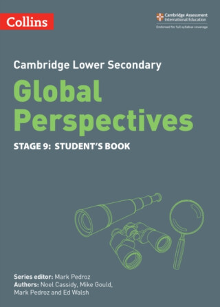 Cambridge Lower Secondary Global Perspectives Student's Book: Stage 9 - Mike Gould,Ed Walsh,Mark Pedroz,Noel Cassidy