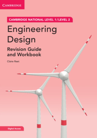 Cambridge National in Engineering Design Revision Guide and Workbook with Digital Access (2 Years) - Claire Reet