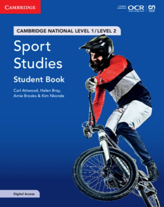 Cambridge National in Sport Studies Student Book with Digital Access (2 Years) - Amie Brooks,Kim Nkonde,Helen Bray,Carl Attwood