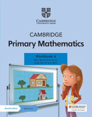 Cambridge Primary Mathematics Workbook 6 with Digital Access (1 Year) - Wood Mary,Greg Byrd,Lynn Byrd,Emma Low