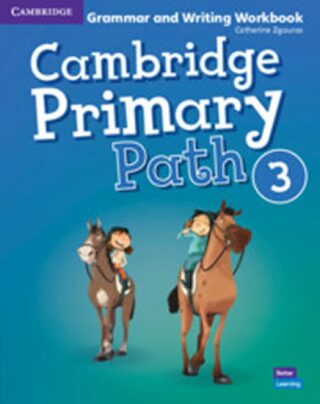 Cambridge Primary Path 3 Grammar and Writing Workbook - Catherine Zgouras