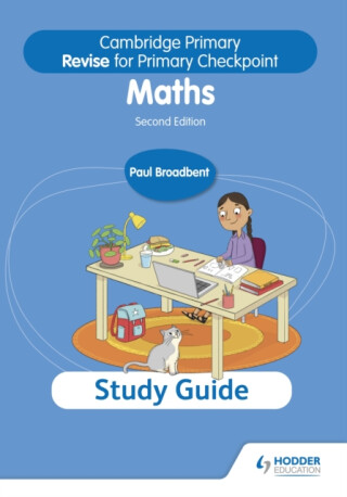 Cambridge Primary Revise for Primary Checkpoint Mathematics Study Guide 2nd edition - Paul Broadbent