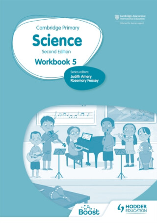 Cambridge Primary Science Workbook 5 Second Edition - Helen Lewis,Andrea Mapplebeck,Tara Lievesley,Rosemary Feasey,Hellen Ward,Deborah Herridge
