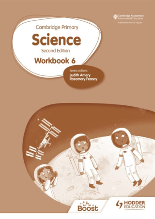 Cambridge Primary Science Workbook 6 Second Edition - Helen Lewis,Andrea Mapplebeck,Tara Lievesley,Rosemary Feasey,Hellen Ward,Deborah Herridge