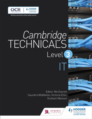 Cambridge Technicals Level 3 IT - Graham Manson,Victoria Ellis,Saundra Middleton