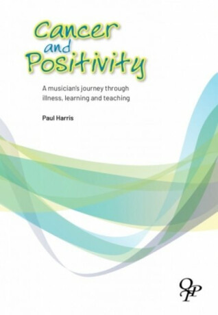 Cancer and Positivity - Paul Harris
