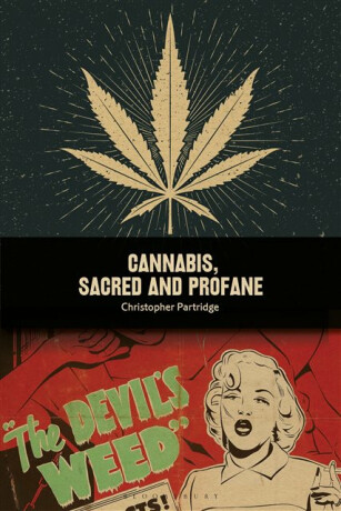 Cannabis, Sacred and Profane - Christopher Partridge