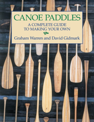 Canoe Paddles - David Gidmark,Graham Warren