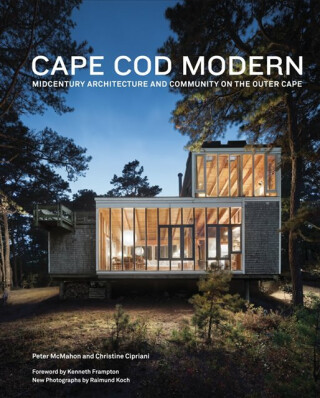 Cape Cod Modern - Christine Cipriani,Peter McMahon