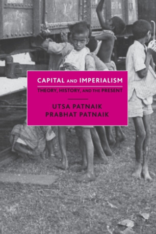 Capital and Imperialism - Prabhat Patnaik,Utsa Patnaik