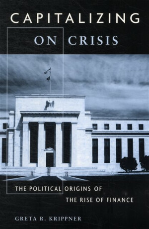 Capitalizing on Crisis - Greta R. Krippner