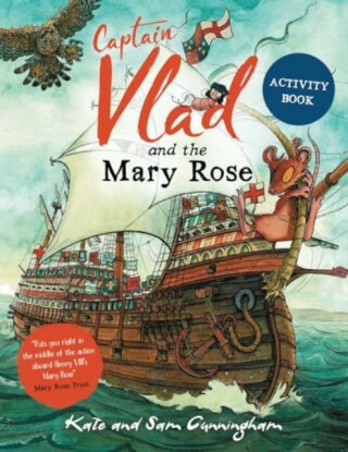 Captain Vlad and the Mary Rose Activity Book - Kate Cunningham