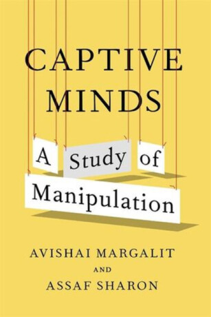 Captive Minds - Avishai Margalit,Assaf Sharon
