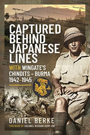 Captured Behind Japanese Lines - Daniel Berke
