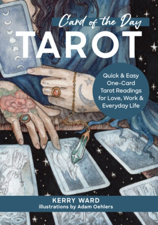 Card of the Day Tarot - Kerry Ward