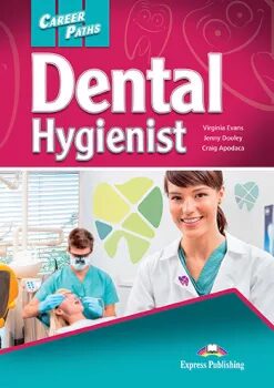 Career Paths Dental Hygienist - Student´s book with Digibook App. - 