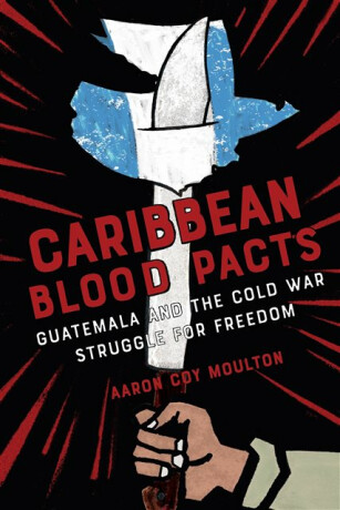 Caribbean Blood Pacts - Aaron Coy Moulton