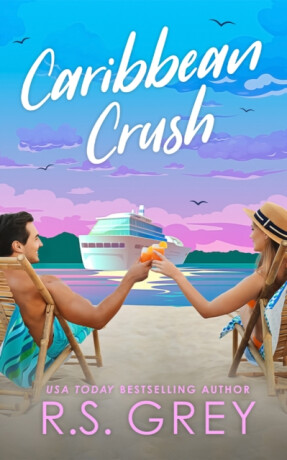 Caribbean Crush - R.S. Grey