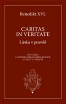 Caritas in Veritate - Joseph Ratzinger