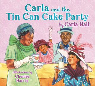 Carla and the Tin Can Cake Party - Carla Hall