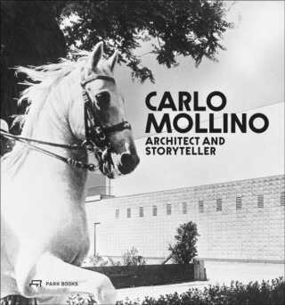 Carlo Mollino - Napoleone Ferrari,Michelangelo Sabatino