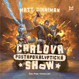 Carlova postapokalyptická show - Matt Dinniman