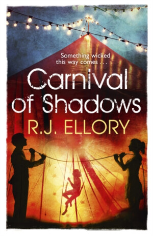 Carnival of Shadows - Roger Jon Ellory