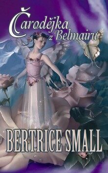 Čarodějka z Belmairu - Bertrice Small