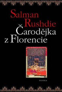 Čarodějka z Florencie - Salman Rushdie