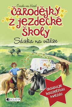 Čarodějky z jezdecké školy Sázka na vítěze - Carola von Kesselová