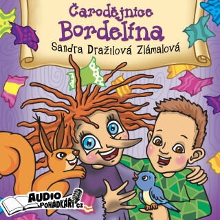 Čarodějnice Bordelína - Sandra Dražilová-Zlámalová