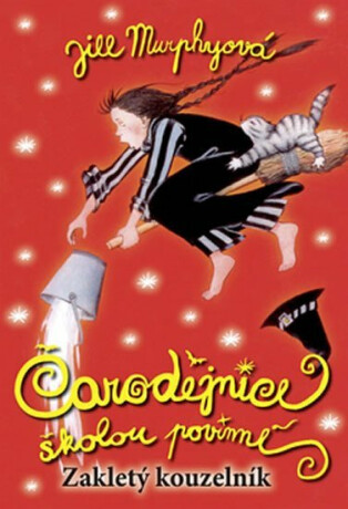 Čarodějnice školou povinné - Zakletý kouzelník - Jill Murphyová