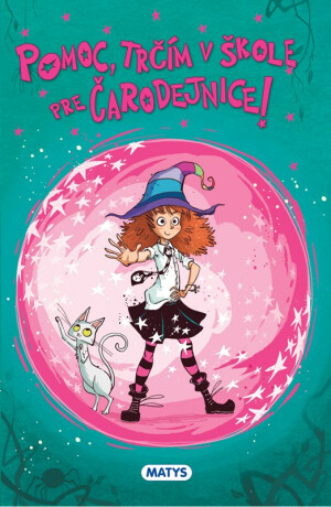 Čarodejnícka škola 3: Pomoc, trčím v škole pre čarodejnice! - 