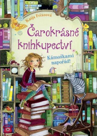 Čarokrásné knihkupectví Kámoškami napořád! - Katja Frixeová