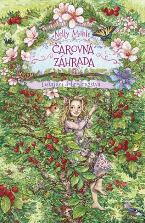 Čarovná záhrada Lietajúce dobrodružstvá - Nelly Möhle,Eva Schöffmann-Davidov