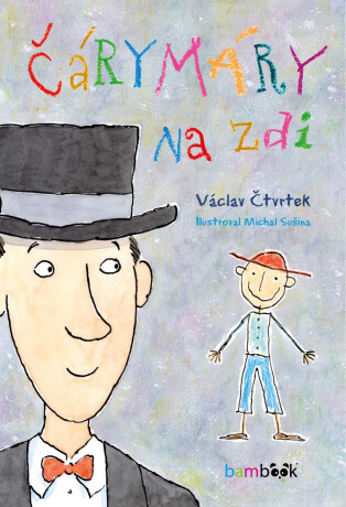 Čárymáry na zdi - Václav Čtvrtek,Michal Sušina