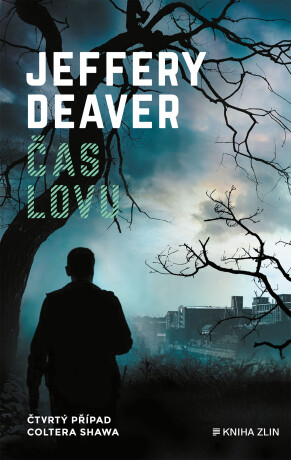 Čas lovu  - Jeffery Deaver