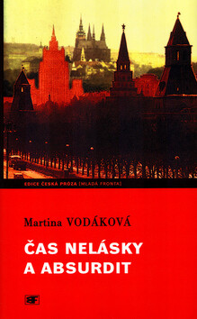 Čas nelásky a absurdit (poškozená) - Martina Vodáková