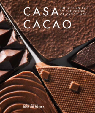 Casa Cacao - Ignacio Medina,Jordi Roca
