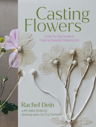 Casting Flowers - Juliet Roberts,Rachel Dein