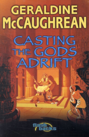 Casting the Gods Adrift - Geraldine McCaughrean