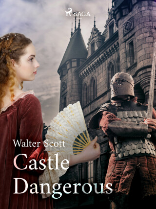 Castle Dangerous - Walter Scott