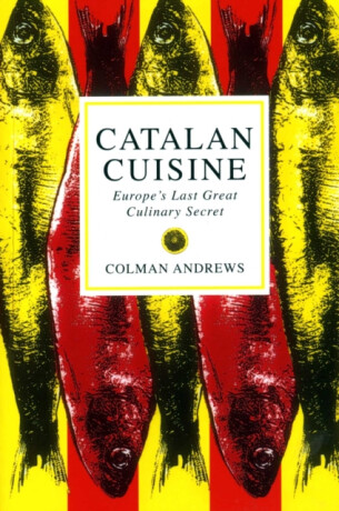 Catalan Cuisine - Colman Andrews